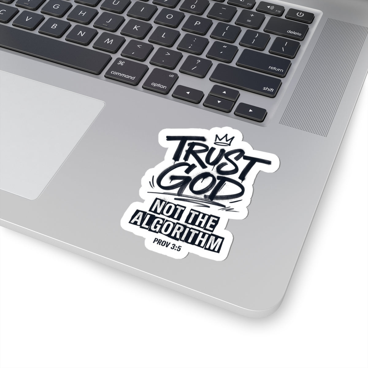 Trust God Not the Algorithm Sticker | Christian Streetwear, Graffiti Script